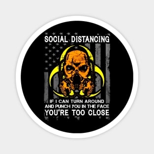 Skull Flag Social Distancing If I Can Turn Around & Punch You In Face Magnet